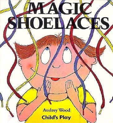Magic Shoelaces (Child's Play Library)
