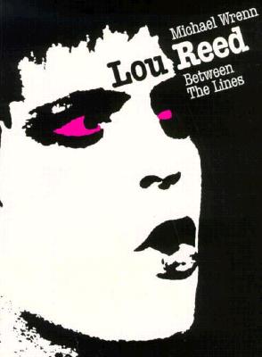 Lou Reed: Between the Lines
