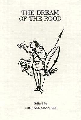 The Dream of the Rood (Exeter Medieval Texts and Studies)