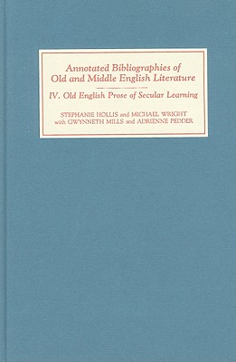 Old English Prose of Secular Learning (Annotated Bibliographies) (Volume 4)