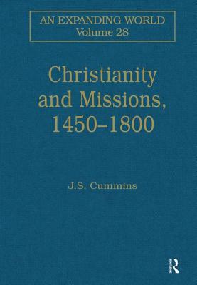 Christianity and Missions, 1450-1800 (An Expanding World: The European Impact on World History, 1450 to 1800)