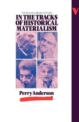 Image for In the Tracks of Historical Materialism In the Tracks of Historical Materialism