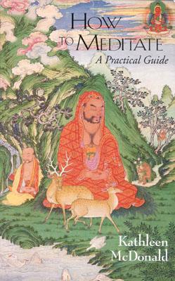 How to Meditate: A Practical Guide