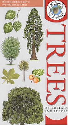 Image for Kingfisher Field Guide to the Trees of Britain and Europe