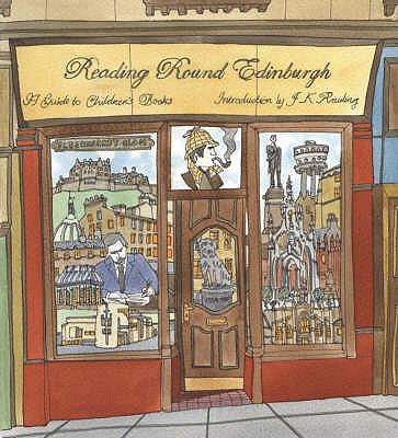 Reading Round Edinburgh: A Guide to Children's Books of the City