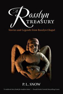 Image for A Rosslyn Treasury: Stories and Legends from Rosslyn Chapel