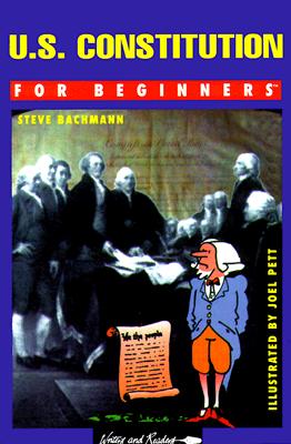 Image for U.S. Constitution for Beginners: Union and the Constitution (Writers and Readers Documentary Comic Book)