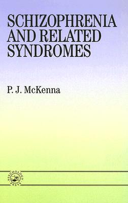 Schizophrenia and Related Syndromes