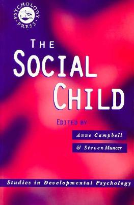 The Social Child (Studies in Developmental Psychology)