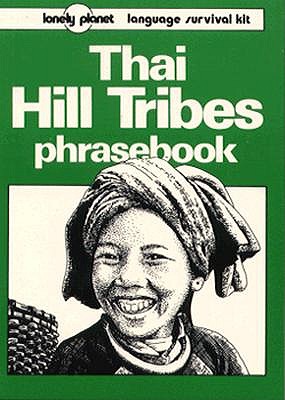 Lonely Planet Language Survival Kit Thai Hill Tribes Phrasebook