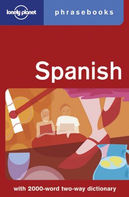 Spanish: Lonely Planet Phrasebook (English and Spanish Edition)