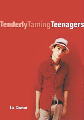 Tenderly Taming Teenagers