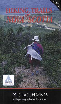 Hiking Trails of Nova Scotia. Seventh Edition, Sixth Printing