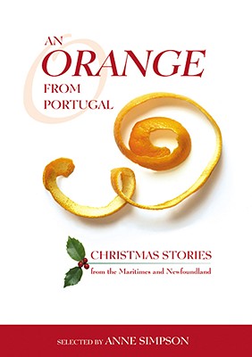 Image for An Orange from Portugal: Christmas Stories from the Maritimes and Newfoundland