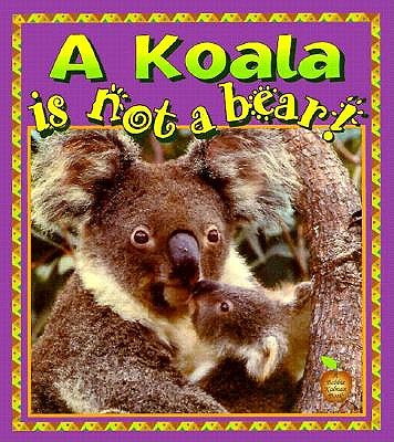 Image for A Koala Is Not a Bear! (Crabapples)