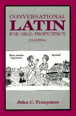 Conversational Latin for Oral Proficiency