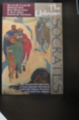 The Unknown Socrates: Translations, With Introductions and Notes, of Four Important Documents in the Late Antique Reception of Socrates the Athenian (English, Ancient Greek, Latin and Latin Edition)