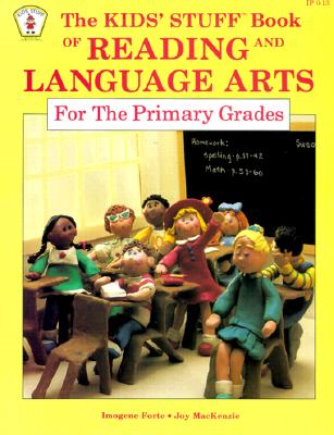 Image for Kids Stuff: Book of Reading and Language Arts for the Primary Grades