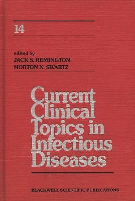 Current Clinical Topics in Infectious Diseases, Volume 14