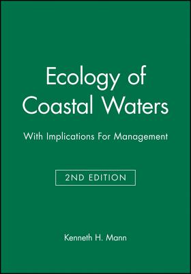 Ecology of Coastal Waters: With Implications For Management