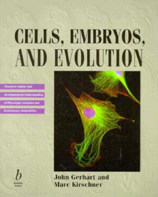 Cells, Embryos and Evolution