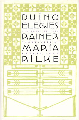 Duino Elegies; A Bilingual Edition