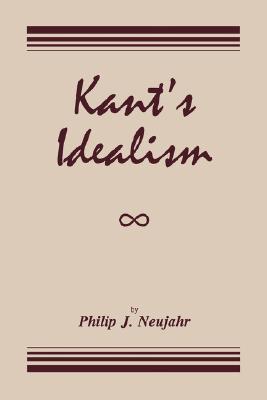 KANT'S IDEALISM