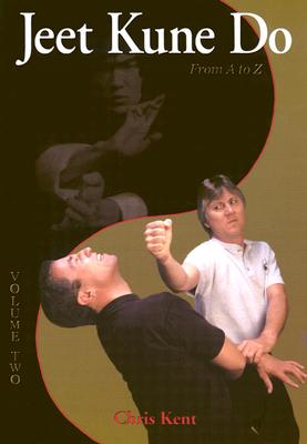 Jeet Kune Do: A to Z, Volume 2