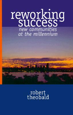 Reworking Success: New Communities at the Millenium