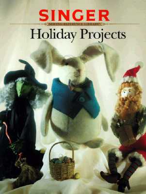 Image for Holiday Projects (Singer Sewing Reference Library) Holiday Projects (Singer Sewing Reference Library)