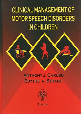 Clinical Management of Motor Speech Disorders in Children