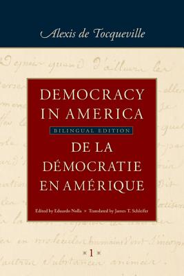 Democracy in America / De la dmocratie en Amrique (in four volumes): Historical-Critical Edition of De la dmocratie en Amrique
