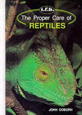 Image for The Proper Care Of Reptiles