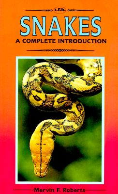 Image for A Complete Introduction to Snakes: Completely Illustrated in Full Color