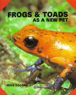 Frogs and Toads As a New Pet (As a New Pet Series)