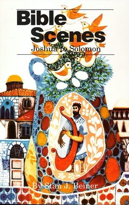 Bible Scenes Joshua to Solomon