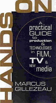 Image for Hands on: A Practical Guide to Production and Technology in Films, TV and New Media