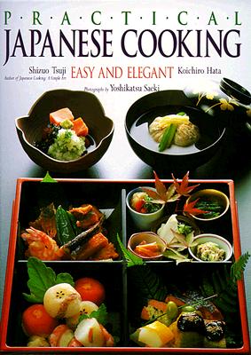 Image for Practical Japanese Cooking: Easy and Elegant Practical Japanese Cooking: Easy and Elegant