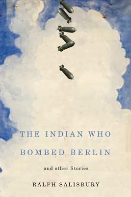 The Indian Who Bombed Berlin: and Other Stories (American Indian Studies)