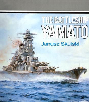 Battleship Yamato: Anatomy of a Ship.