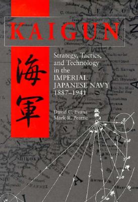 Kaigun: Strategy, Tactics and Technology in the Imperial Japanese Navy 1887-1941.