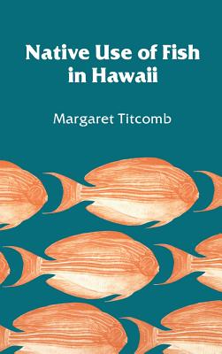 NATIVE USE OF FISH IN HAWAII
