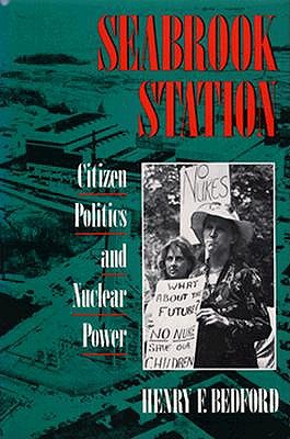 Seabrook Station: Citizen Politics and Nuclear Power