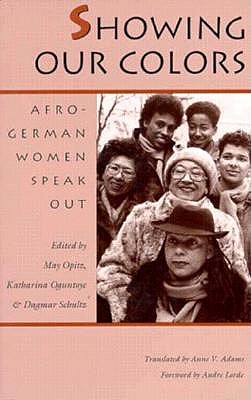 Showing Our Colors: Afro-German Women Speak Out