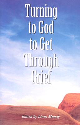 Turning to God to Get Through Grief