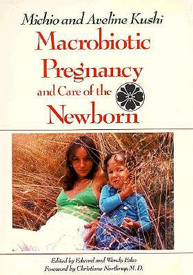 Macrobiotic Pregnancy and Care of the Newborn