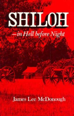 Shiloh: In Hell Before Night.