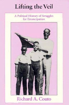 Lifting the Veil: A Political History of Struggles for Emancipation