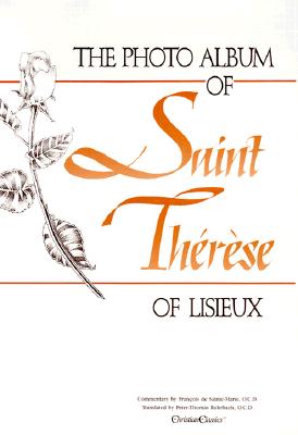 THE PHOTO ALBUM OF ST. THERESE OF LISIEUX