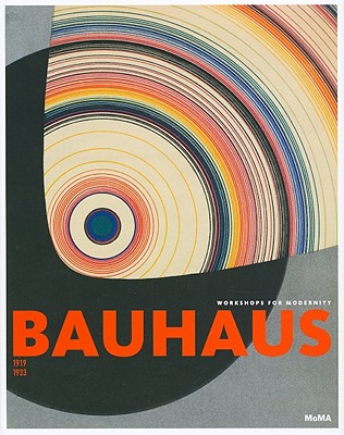 Bauhaus 1919-1933: Workshops for Modernity